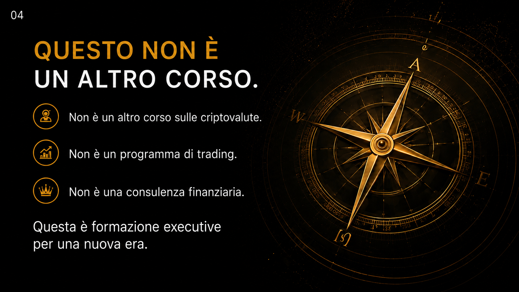 QUESTO NON È UN ALTRO CORSO. Questa è Formazione Executive per una Nuova Era.